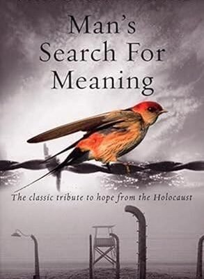 Man's Search For Meaning
