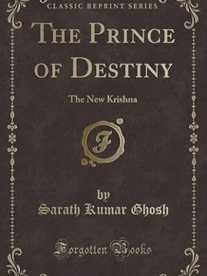 The Prince of Destiny: The New Krishna